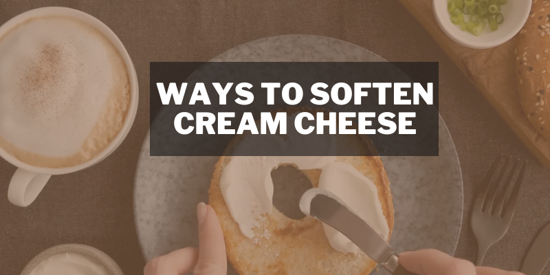 Ways To Soften Cream Cheese