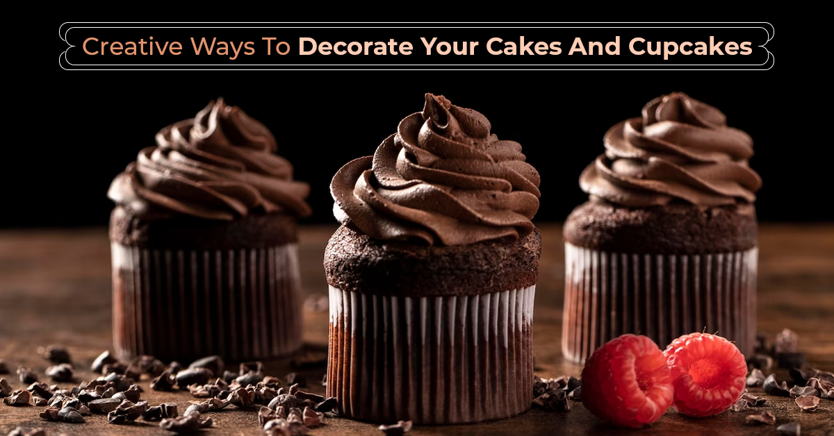 Creative Ways To Decorate Your Cakes And Cupcakes