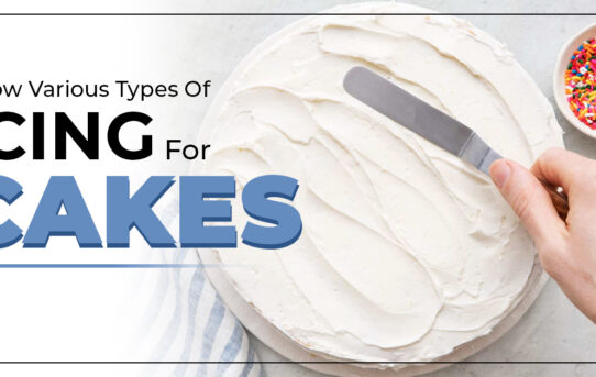 Know Various Types Of Icing For Cakes