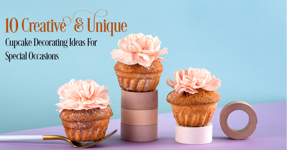 10 Creative & Unique Cupcake Decorating Ideas For Special Occasions