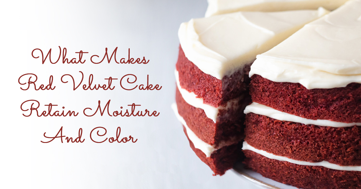 What Makes Red Velvet Cake Retain Moisture And Color