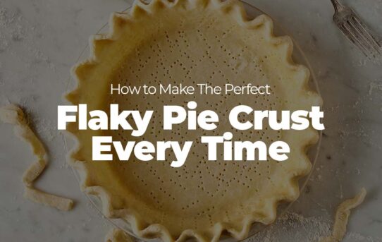 How to Make the Perfect Flaky Pie Crust Every Time