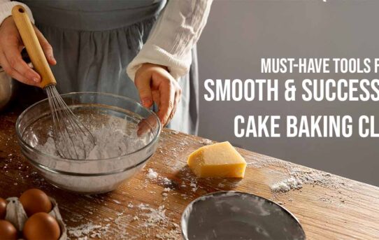 Must-Have Tools for a Smooth & Successful Cake Baking Class