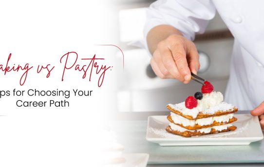 Baking vs Pastry: Tips for Choosing Your Career Path