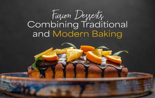 Fusion Desserts Combining Traditional and Modern Baking