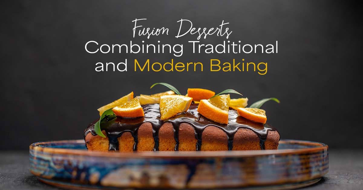 Fusion Desserts Combining Traditional and Modern Baking